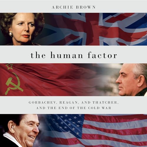 The Human Factor by Archie Brown