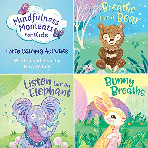 Mindfulness Moments for Kids: Three Calming Activities