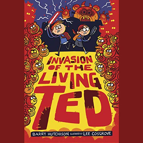 Invasion of the Living Ted by Barry Hutchison