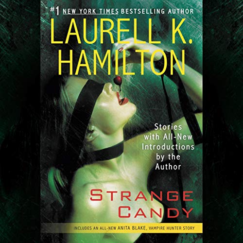 Strange Candy by Laurell K. Hamilton