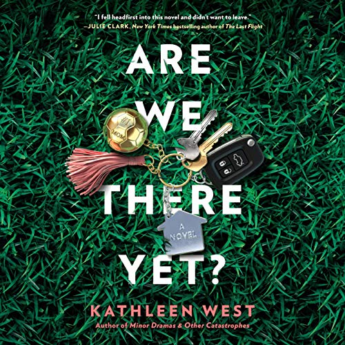 Are We There Yet? by Kathleen West