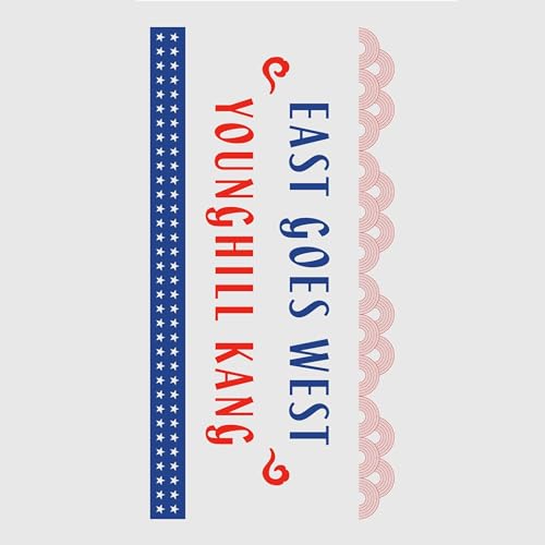 East Goes West by Younghill Kang