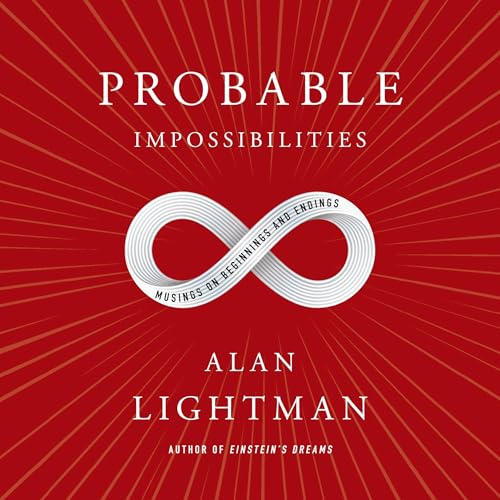 Probable Impossibilities