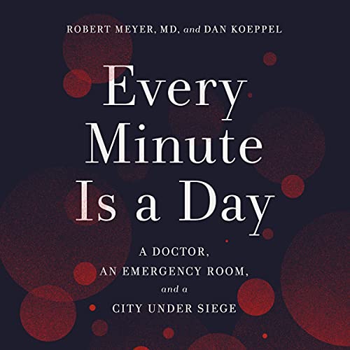 Every Minute Is a Day by Robert Meyer MD