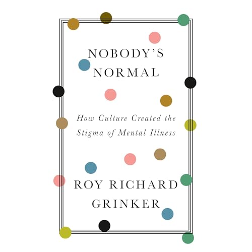 Nobody's Normal by Roy Richard Grinker