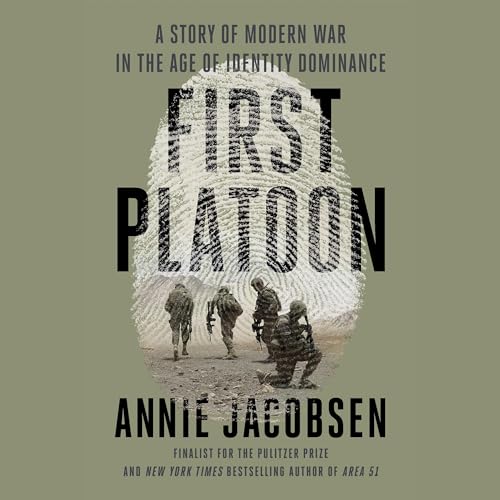 First Platoon by Annie Jacobsen