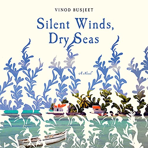Silent Winds, Dry Seas by Vinod Busjeet
