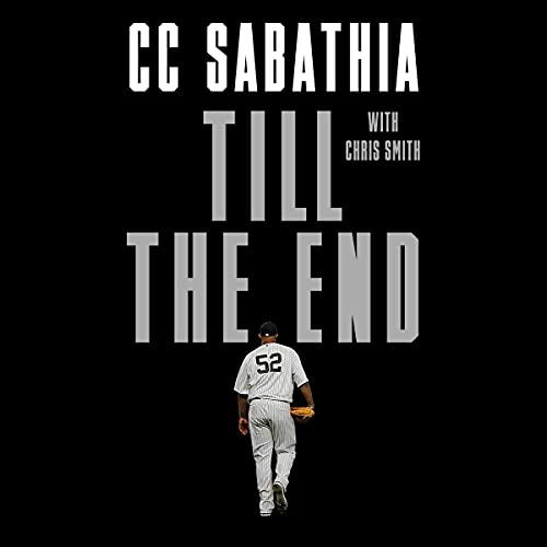 Till the End by CC Sabathia