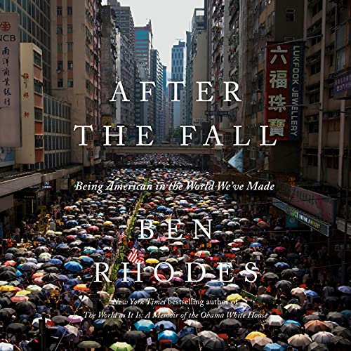 After the Fall by Ben Rhodes