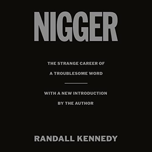 Nigger by Randall Kennedy