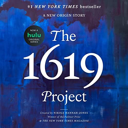 The 1619 Project by Nikole Hannah-Jones