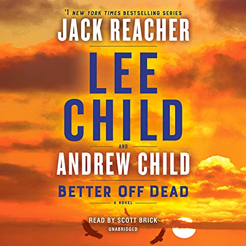 Better Off Dead by Lee Child
