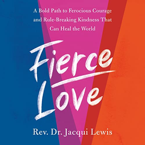 Fierce Love by Jacqui Lewis
