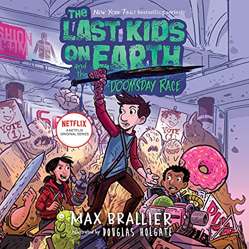 The Last Kids on Earth and the Doomsday Race