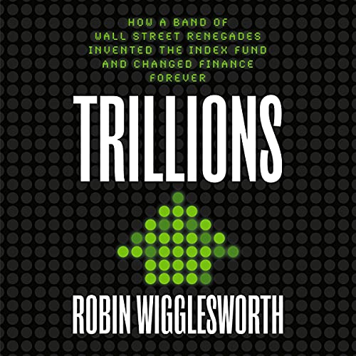 Trillions by Robin Wigglesworth