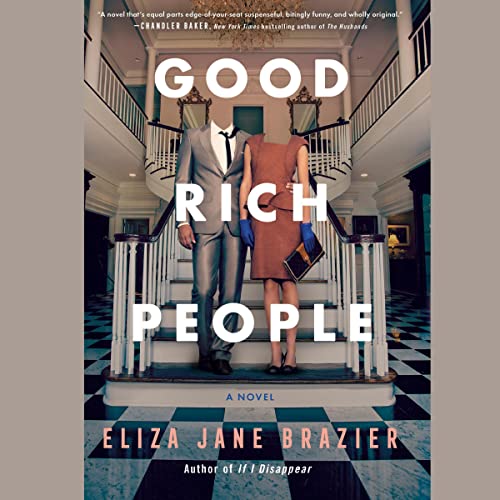 Good Rich People by Eliza Jane Brazier