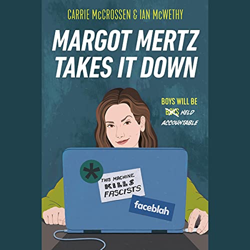 Margot Mertz Takes It Down by Carrie McCrossen