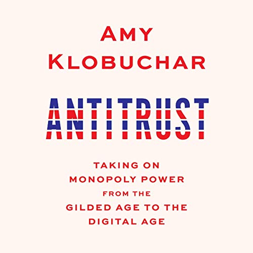 Antitrust by Amy Klobuchar