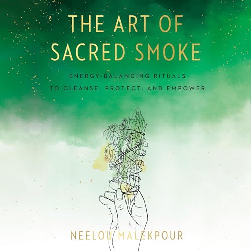 The Art of Sacred Smoke by Neelou Malekpour