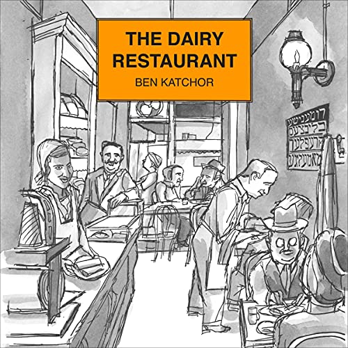 The Dairy Restaurant by Ben Katchor