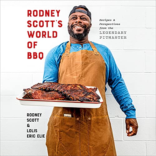 Rodney Scott's World of BBQ by Rodney Scott