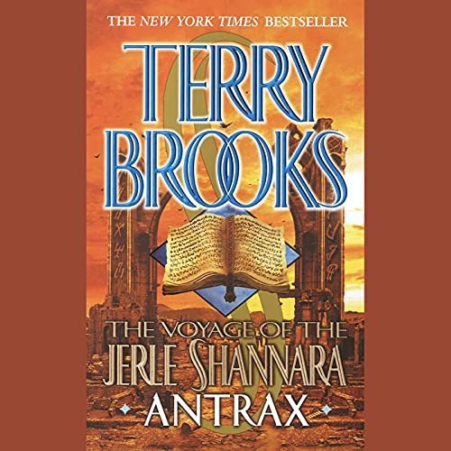 The Voyage of the Jerle Shannara: Antrax by Terry Brooks