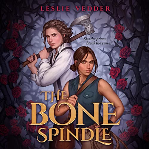 The Bone Spindle by Leslie Vedder