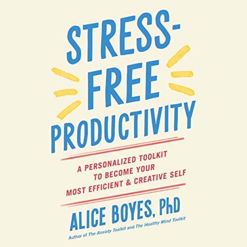 Stress-Free Productivity
