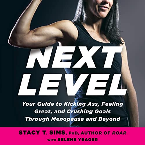 Next Level by Stacy T. Sims PhD