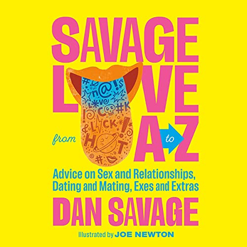Savage Love from A to Z