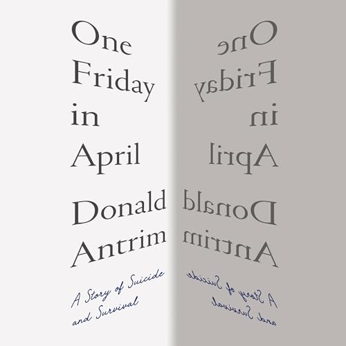 One Friday in April by Donald Antrim