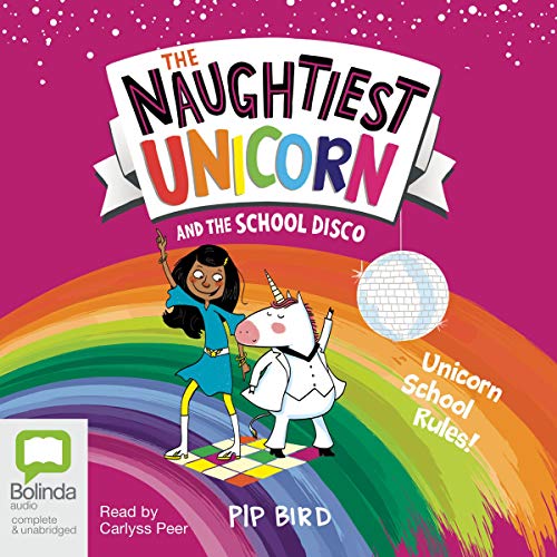 The Naughtiest Unicorn and the School Disco