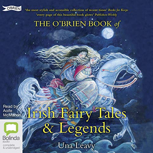 The O’Brien Book of Irish Fairy Tales and Legends by Una Leavy