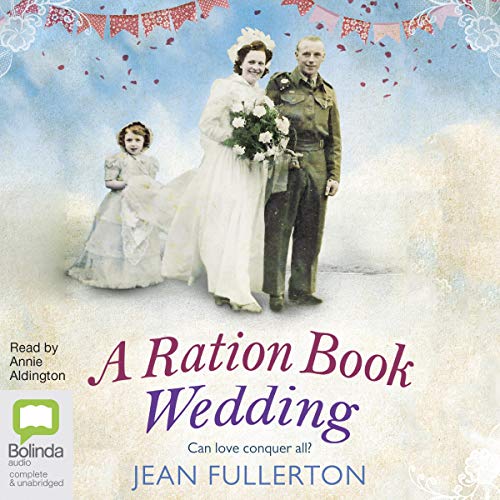 A Ration Book Wedding