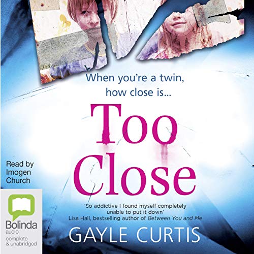 Too Close by Gayle Curtis