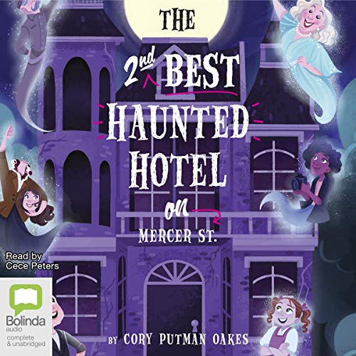 The Second-Best Haunted Hotel on Mercer Street by Cory Putman Oakes