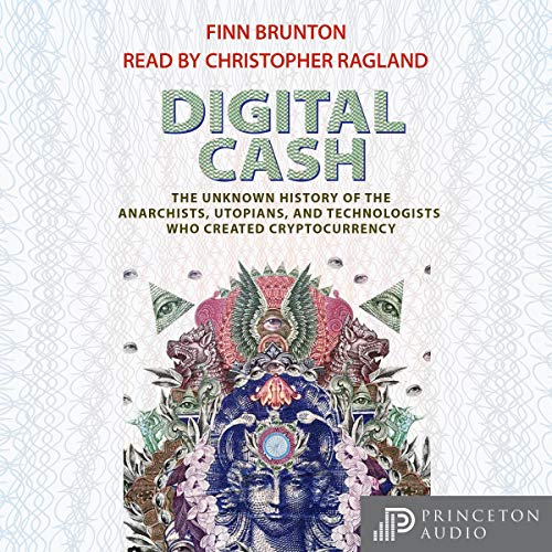 Digital Cash by Finn Brunton