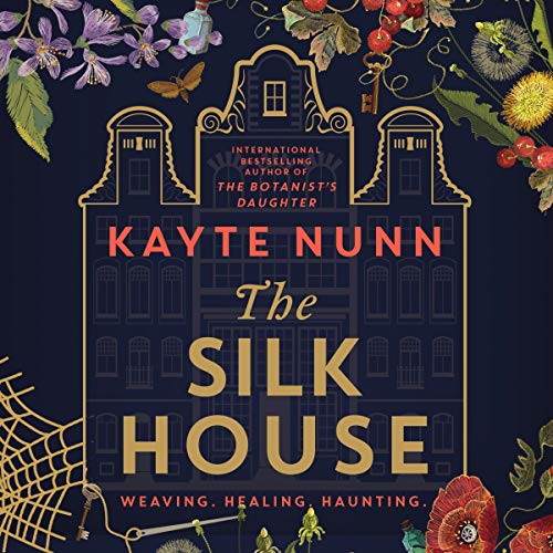 The Silk House by Kayte Nunn