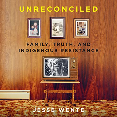 Unreconciled by Jesse Wente