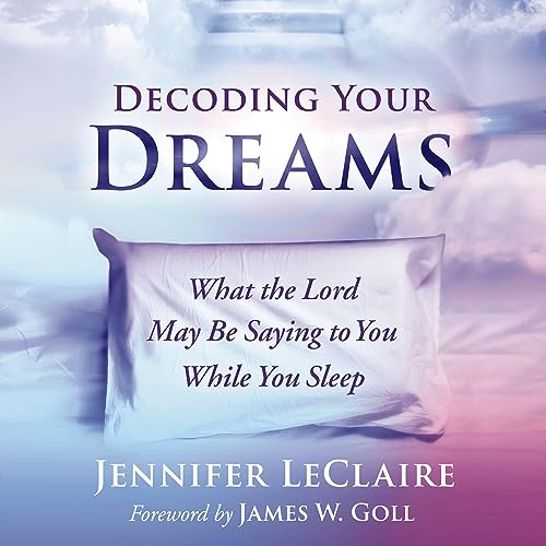 Decoding Your Dreams by Jennifer LeClaire