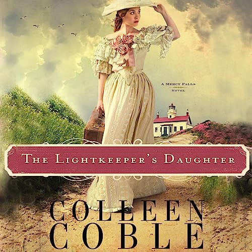 The Lightkeeper's Daughter by Colleen Coble