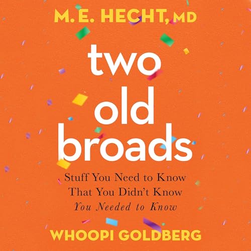Two Old Broads by M. E. Hecht