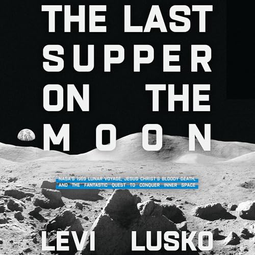 The Last Supper on the Moon