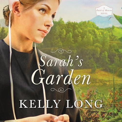 Sarah's Garden by Kelly Long
