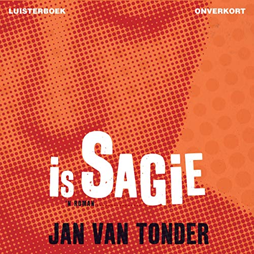 Is Sagie (Afrikaans Edition)