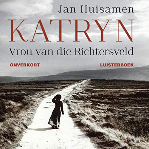 Katryn (Afrikaans Edition) by Jan Huisamen