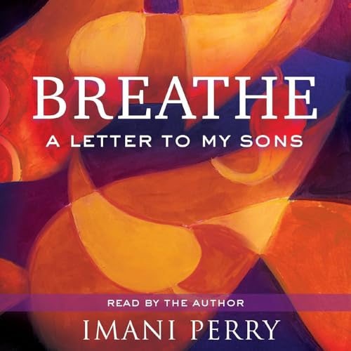 Breathe by Imani Perry