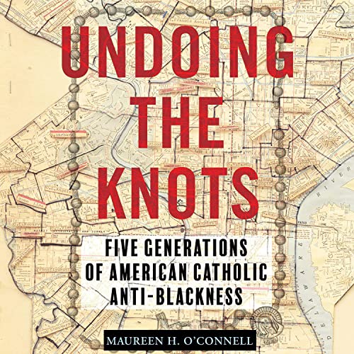 Undoing the Knots by Maureen O'Connell