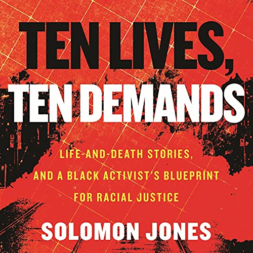 Ten Lives, Ten Demands by Solomon Jones