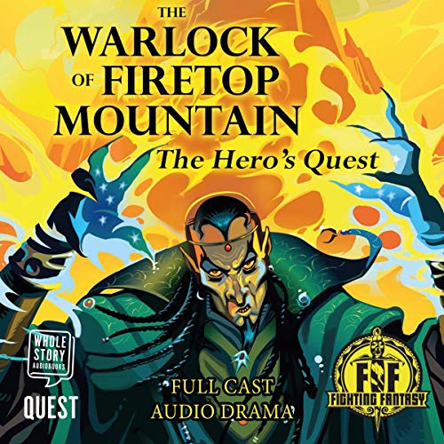 The Warlock of Firetop Mountain: The Hero’s Quest